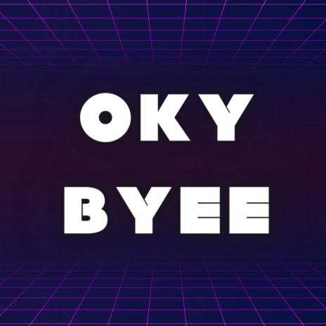 Oky Byee | Boomplay Music