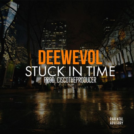 Stuck in Time ft. DeewEvol