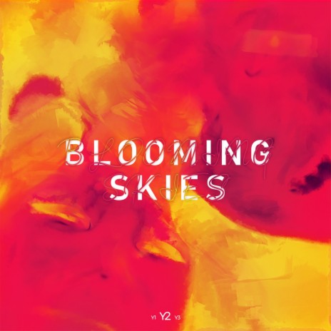 Blooming Skies (Y2)