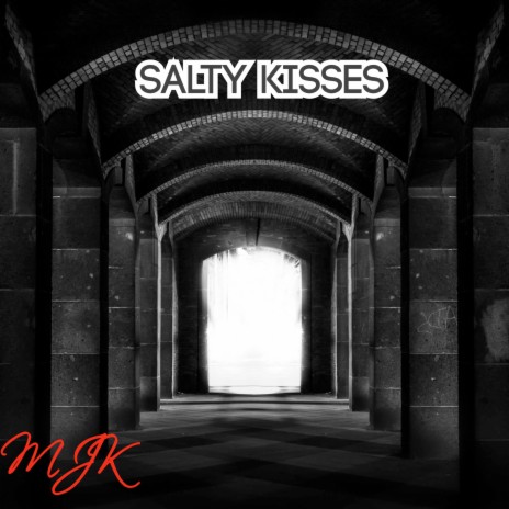 Salty Kisses | Boomplay Music