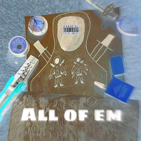 All of Em | Boomplay Music