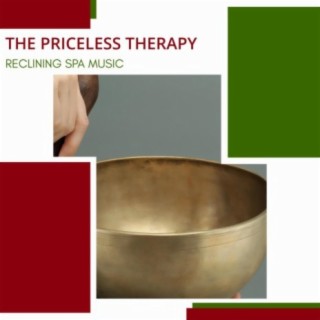 The Priceless Therapy - Reclining Spa Music