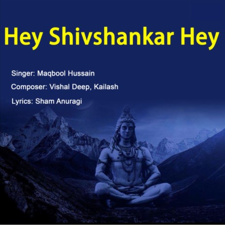 HEY SHIVSHANKAR HEY | Boomplay Music