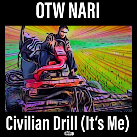Civilian Drill (It's Me) | Boomplay Music