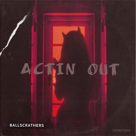 Actin Out ft. Patrick Moreno, KAKA李奕可 & Heaven Lee | Boomplay Music