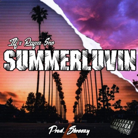 SummerLuvin ft. PapaSno | Boomplay Music