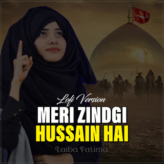 Meri Zindgi Hussain Hai Lofi