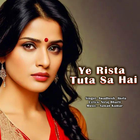 Ye rista Tuta Sa Hai | Boomplay Music