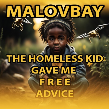 The Homeless Kid Gave Me Free Advice | Boomplay Music