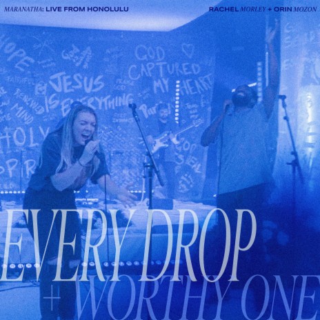 Every Drop (Live) ft. Orin Joshua Mozon | Boomplay Music