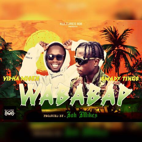 Wababap ft. Smady Tings | Boomplay Music