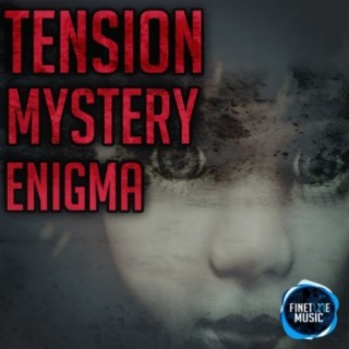 Tension Mystery Enigma