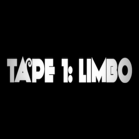 Tape 1: LIMBO | Boomplay Music