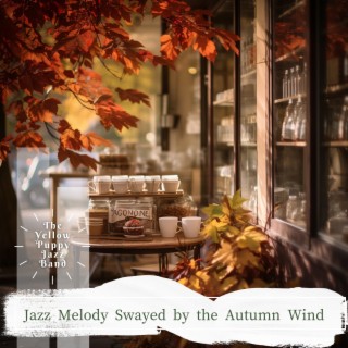 Jazz Melody Swayed by the Autumn Wind