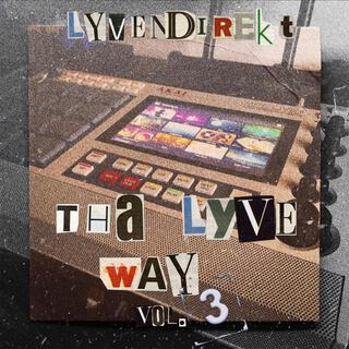 Tha Lyve Way, Vol. 3