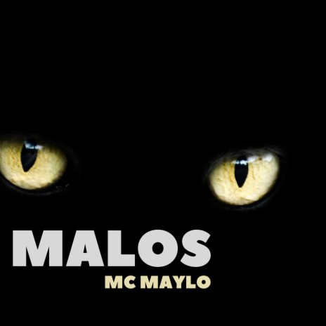 Malos | Boomplay Music
