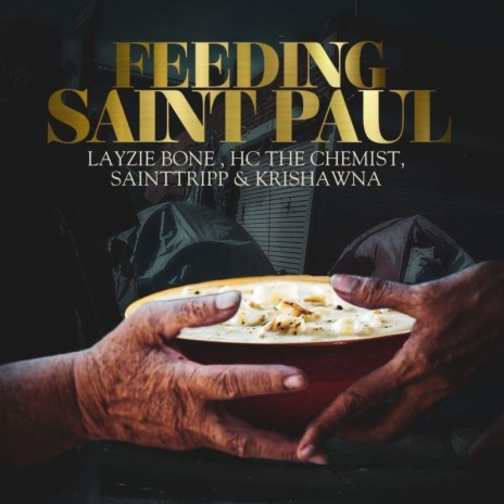 Feeding Saint Paul ft. Layzie Bone, sainttripp & Krishawna | Boomplay Music