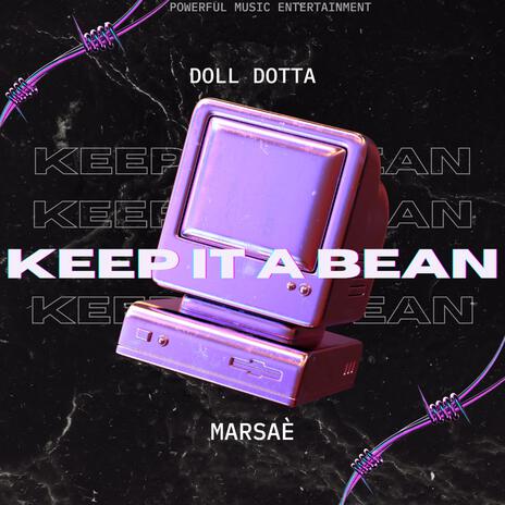 Keep It A Bean ft. Marsae’ | Boomplay Music