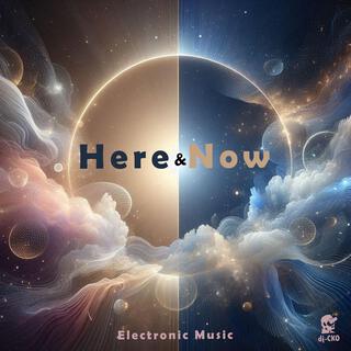 Here & Now (Electro Version) lyrics | Boomplay Music