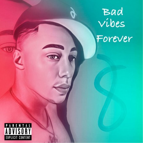 Bad Vibes Forever | Boomplay Music