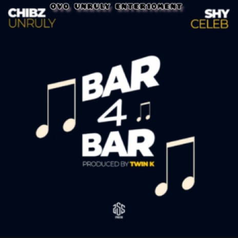 Chibz unruly x Shy celeb_bar 4 bar | Boomplay Music
