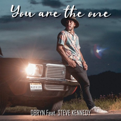 You Are the One ft. STEVE KENNEDY | Boomplay Music