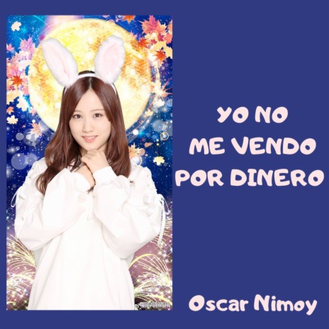 Yo no me vendo por dinero | Boomplay Music