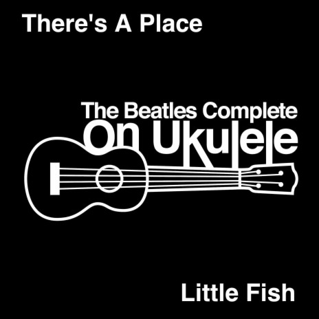 There's a Place ft. Little Fish