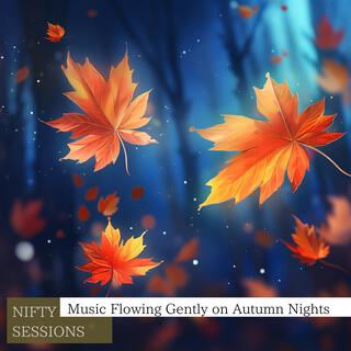 Music Flowing Gently on Autumn Nights