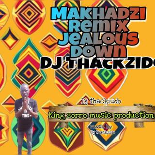 Makhadzi Jealous Down (by DJ Thackzido) (Remix)