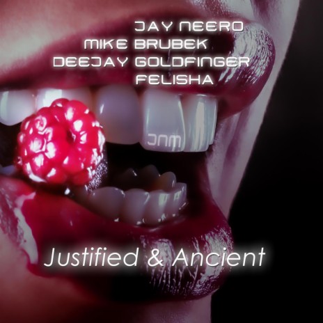 Justified & Ancient (feat. Felisha) (JN vs. MB Re-Mix Edit) | Boomplay Music