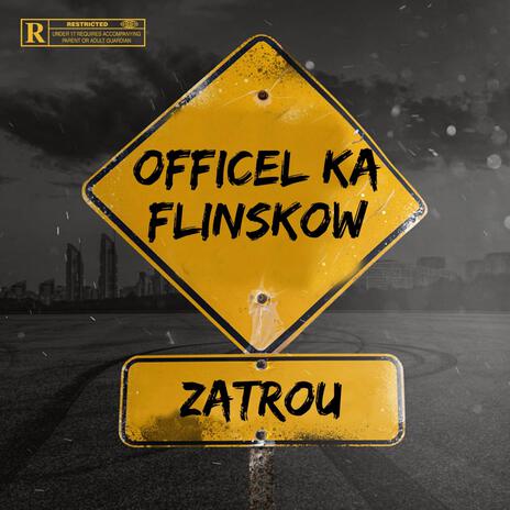 Zatrou ft. Flinskow | Boomplay Music