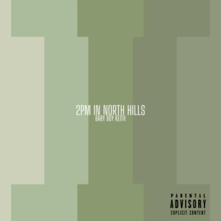 2PM in North Hills lyrics | Boomplay Music