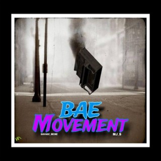 Bae Movement (feat. MJ_s)