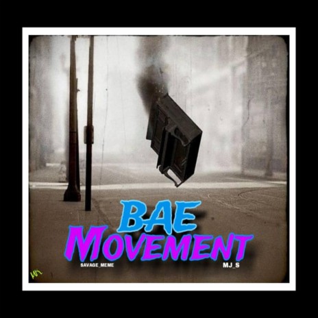 Bae Movement (feat. MJ_s) | Boomplay Music