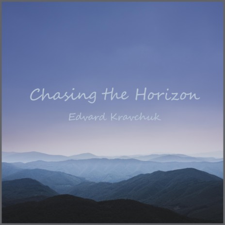 Chasing the Horizon | Boomplay Music