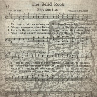 The Solid Rock lyrics | Boomplay Music