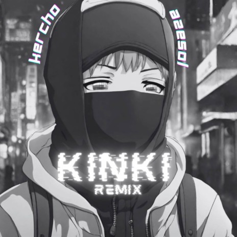 KINKI (REMIX) | Boomplay Music