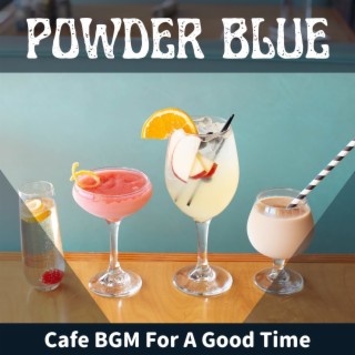 Cafe Bgm for a Good Time