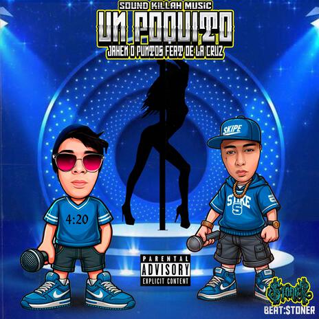 Un Poquito ft. Jahen D Puntos & De La Cruz | Boomplay Music