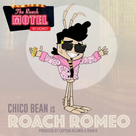 Roach Romeo ft. Roach Romeo, Chico Bean & The 85 South Show | Boomplay Music