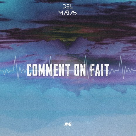 COMMENT ON FAIT | Boomplay Music