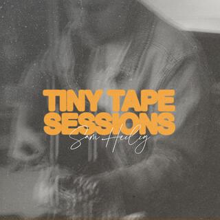 Tiny Tape Sessions (Acoustic)