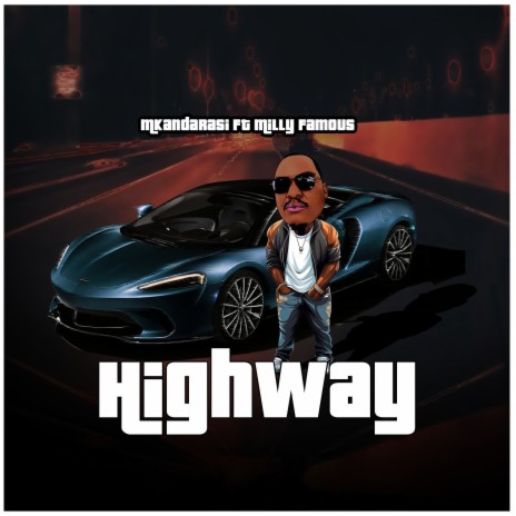 Highway ft. Milly Famous | Boomplay Music