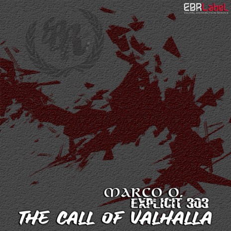 The Call of Valhalla (Extended mix) ft. Explicit 303