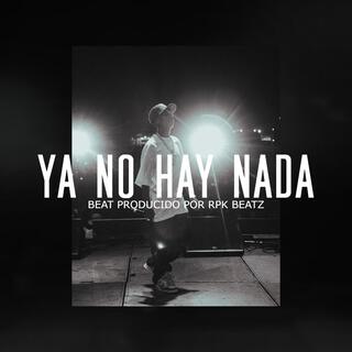 Ya No Hay Nada (Base De Rap Con Guitarra)