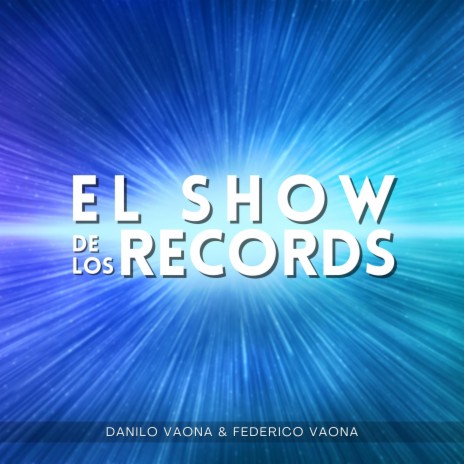 El Show de los Records ft. Federico Vaona | Boomplay Music