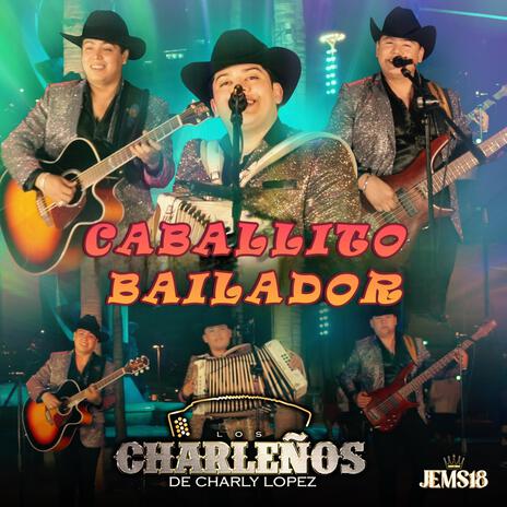 Caballito Bailador ft. Los Charleños de Charly López