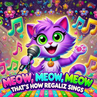 Meow, Meow, Meow (That´s How Regaliz Sings) lyrics | Boomplay Music