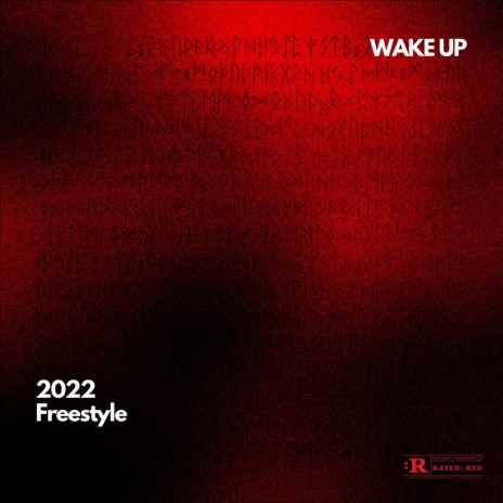 2022 freestyle ft. WAKE UP | Boomplay Music